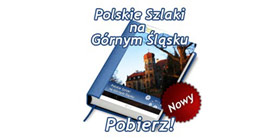 Polskie Szlaki na Górnym Śląsku